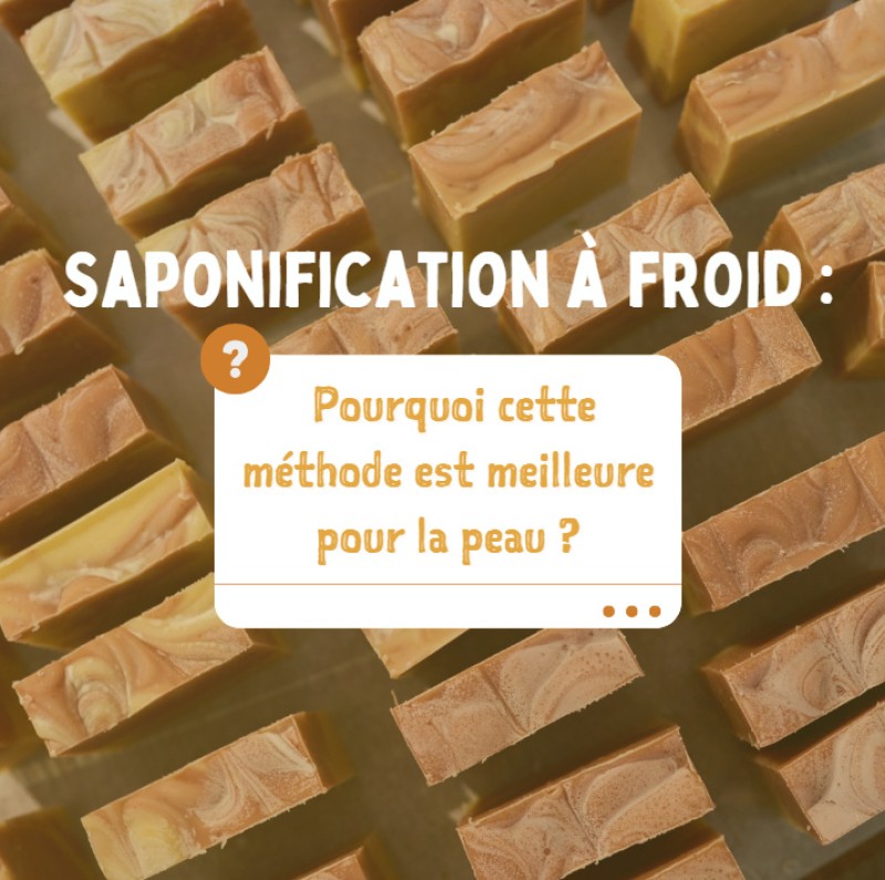 Saponification à froid : pourquoi cette méthode est meilleure pour la peau ?