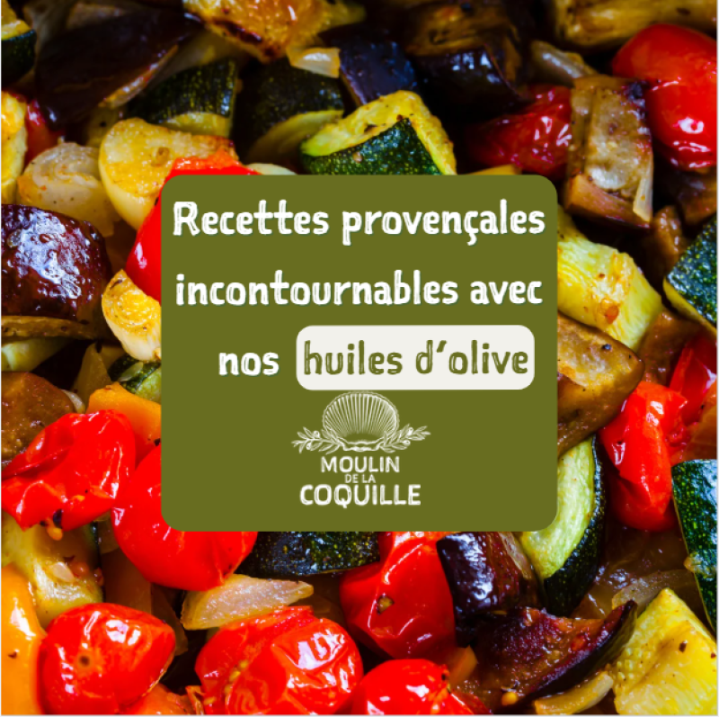 Les recettes provençales avec l'huile d'olive